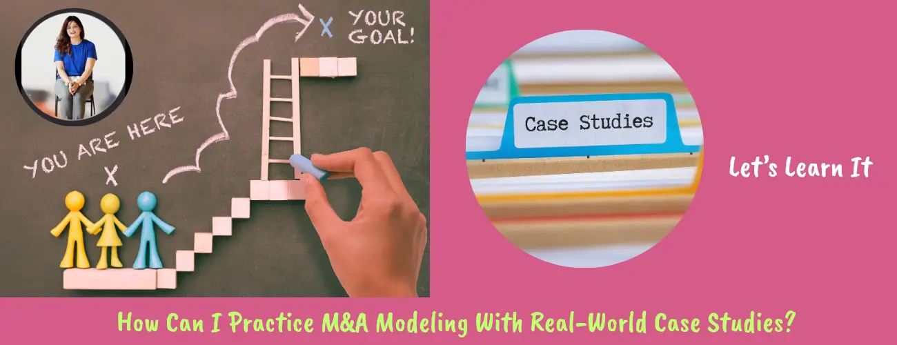 Real-World M&A Financial Modeling Examples
